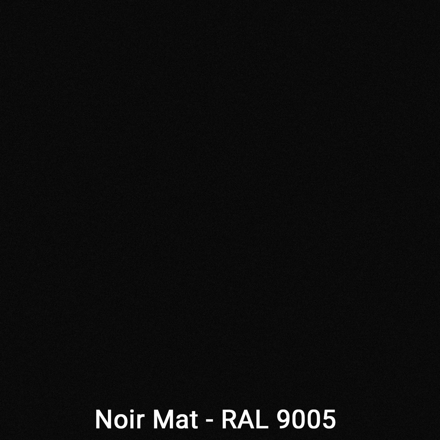 Noir Mat (Ral 9005)
